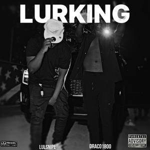 Lurking