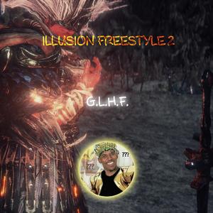 Illusion Freestyle 2 (GLHF remix)