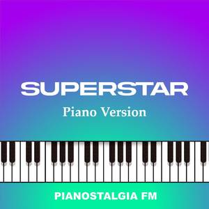 Superstar (Piano Version)