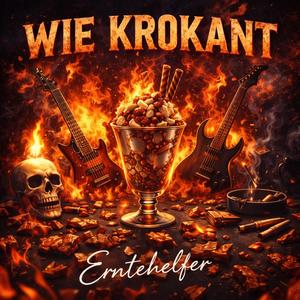 Wie Krokant (Hard Rock Version)