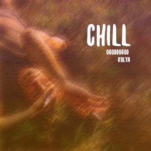 Chill (feat. Kolya)