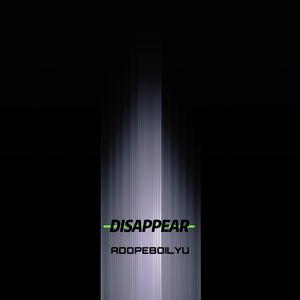 DISAPPEAR