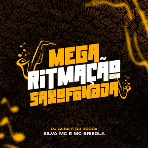 Mega Ritmação Saxofonada