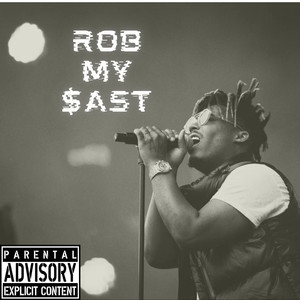 Rob My $ast.