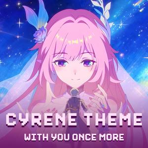 Cyrene Theme: With You Once More (From "Honkai: Star Rail")