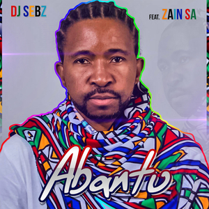 Abantu (feat. ZainSA)