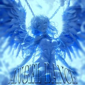 ANGEL DANCE (slowed)