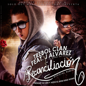 Reconciliacion (Remix) [feat. J Alvarez]