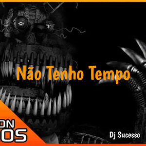 Não Tenho Tempo