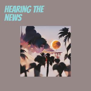 Hearing the news