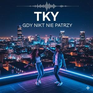 GDY NIKT NIE PATRZY
