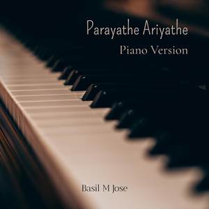 Parayathe Ariyathe (Piano Version)