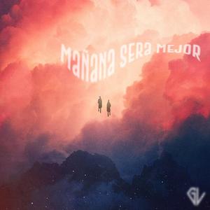 Mañana Sera Mejor