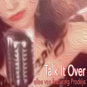 Talk It Over (feat. Prodéje)
