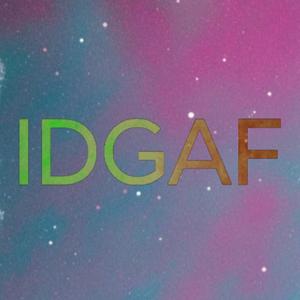 IDGAF