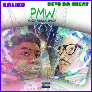 PMW (***** Money ****) (feat. KALIKO & DeVo Da Great)
