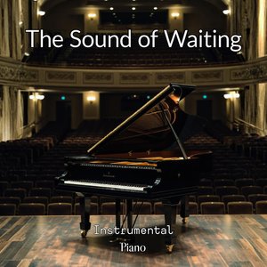 The Sound of Waiting