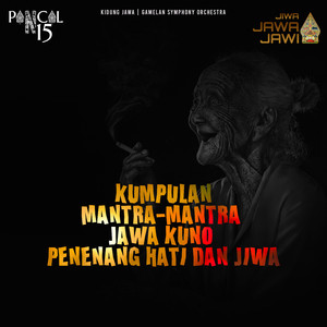 Kumpulan Mantra - mantra Jawa Kuno Penenang Hati dan Jiwa