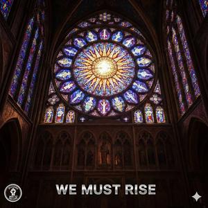 We Must Rise