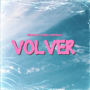 Volver (Con Larisa Santiago)
