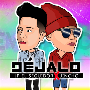 Dejalo (feat. Jiincho)
