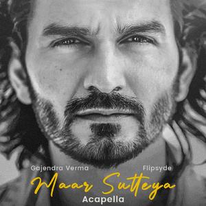 Maar Sutteya (Acapella)