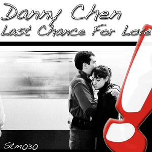Last Chance For Love (Original Mix)