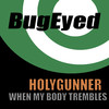 Holygunner - When My Body Trembles