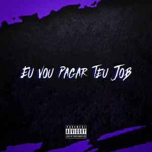 Eu Vou Pagar Teu Job