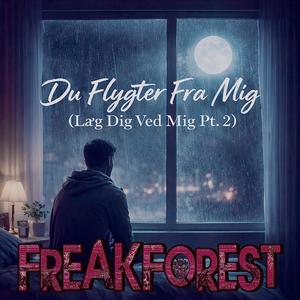 Du Flygter Fra Mig (Læg Dig Ved Mig Pt. 2)