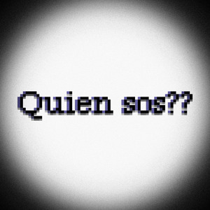 Quien sos??