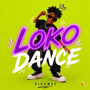 LOKO DANCE