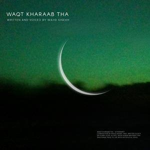 Waqt Kharaab Tha