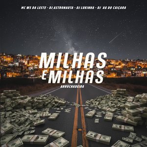 Milhas e Milhas (Arrochadeira)