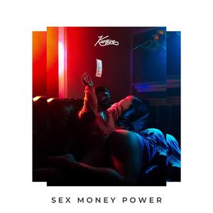 Sex Money Power
