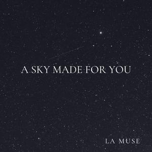 A Sky Made for You