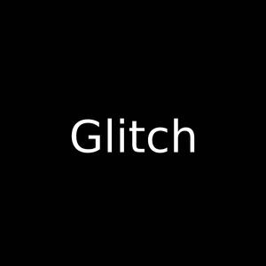 Glitch