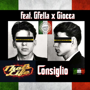 THAT'S LIFE (feat. Consiglio, Gfella & Giocca)