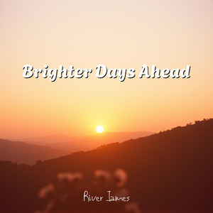 Brighter Days Ahead