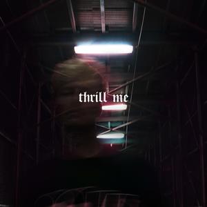 Thrill Me (Midnight Remix)