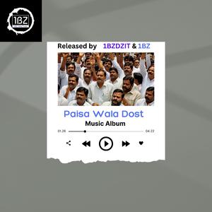 Paisa Wala Dost