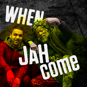 When Jah Come (Zulu Version)