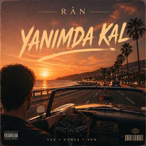 YANIMDA KAL