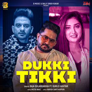 Dukki Tikki (feat. Gurlej Akhtar)