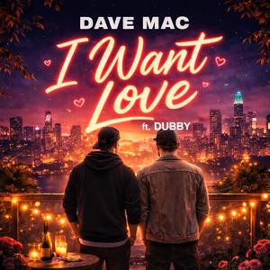 I WANT LOVE (feat. Dubby)
