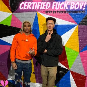 Certified **** Boy