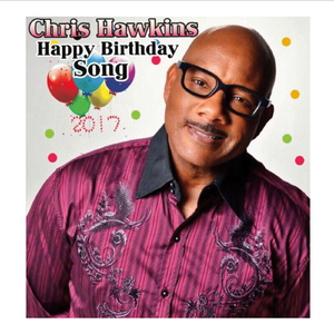 Chris Hawkins Birthday Song (Celebrate & Thank the Lord)