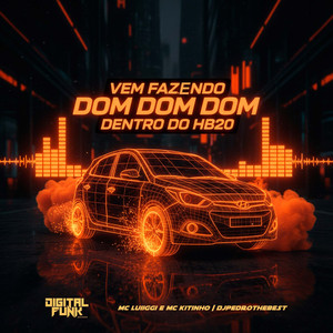 Vem Fazendo Dom Dom Dom Dentro do Hb20