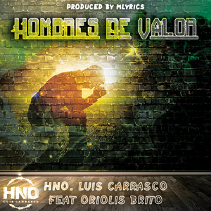 Hombres de Valor (feat. Oriolis Brito)
