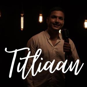 Titliaan Male Version (Male Version)